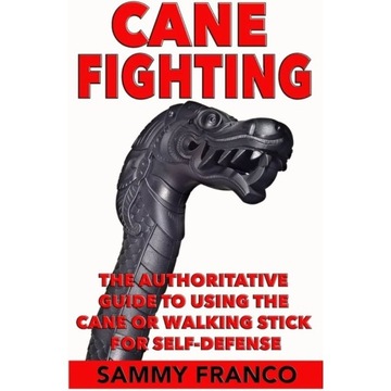 Cane Fighting - instrukcja walki laską spacerową