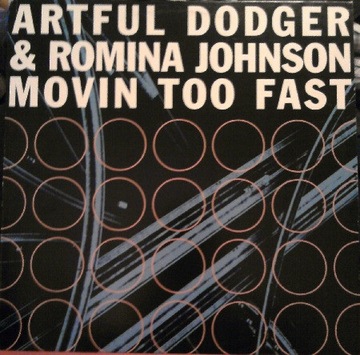 Artful Dodger – Movin Too Fast (UK Garage, House)