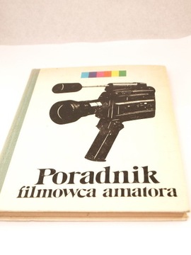 Poradnik filmowca amatora 