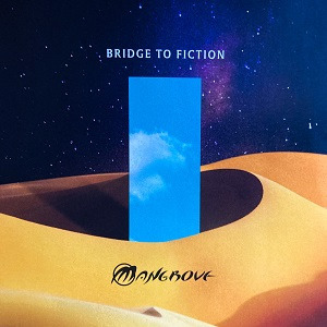 MANGROVE - BRIDGE TO FICTION