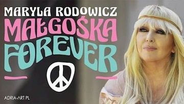 Maryla Rodowicz - Małgośka Forever, 07.11.2022 