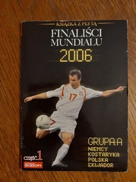 Książka z płytą Finaliści Mundialu 2006 część 1