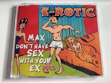 E-Rotic - Max Don't Have Sex With Your Ex 2003