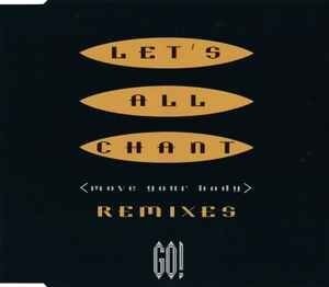 Go! - Let's All Chant (Eurodance) Remixes 