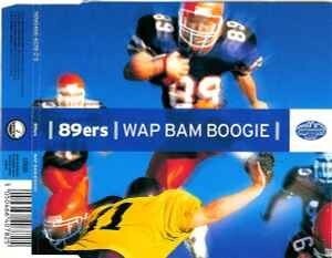 89ers - Wap Bam Boogie 