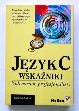 Język C. Wskaźniki. Vademecum profesjonalisty