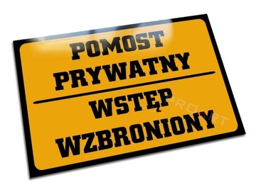 Metal tabliczka Pomost teren prywatny Zakaz wstępu