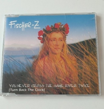 Fischer-Z - You Never Cross The Same River Twice 
