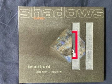 Bartłomiej Brat Oleś - Shadows