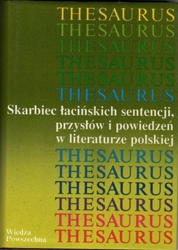 Thesaurus, Skarbiec łacińskich sentencji, przysłów