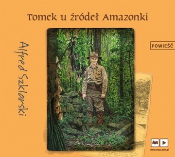 Tomek u źródeł Amazonki. Audiobook