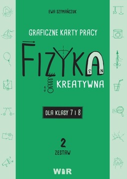 Fizyka. Graficzne karty pracy 7-8 Zestaw 2 WIR 495669