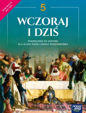 WCZORAJ I DZIŚ - Historia SP5, podręcznik 2021