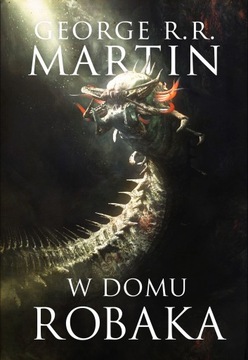 W domu robaka George R.R. Martin