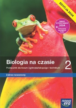 Nowa biologia na czasie podręcznik 2 LO i T ZR EDYCJA 2024 + OKŁADKA