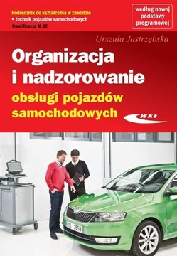 Organizacja i nadzorowanie obsługi pojazdów samoch