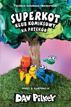 Superkot. Klub komiksowy. Na przekór