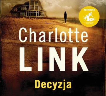 Decyzja Charlotte Link AUDIOBOOK