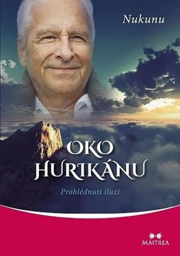 Oko hurikánu - Prohlédnutí iluzí Nukunu