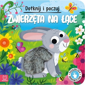 Dotknij i poczuj ZWIERZĘTA NA ŁACE. KSIĄZECZKA SENSORYCZNA