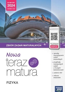 NOWA TERAZ MATURA 2024 FIZYKA ZBIÓR ZADAŃ NOWA ERA