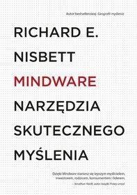 Mindware Narzędzia skutecznego Richard E. Nisbett