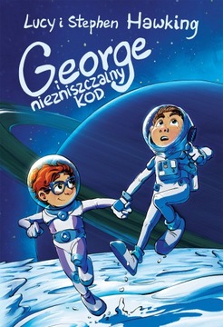 George i niezniszczalny kod Lucy Hawking, Stephen Hawking
