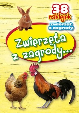 Zwierzęta z zagrody - 38 naklejek Praca zbiorowa