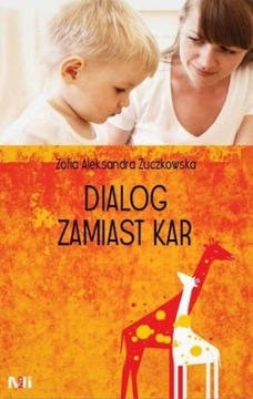 Dialog zamiast kar Zofia Aleksandra Żuczkowska