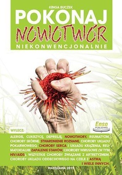 WYPRZEDAŻ POKONAJ NOWOTWÓR NIEKONWENCJONALNIE KINGA BUCZEK