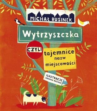 Wytrzyszczka, czyli tajemnice nazw miejscowości Mi