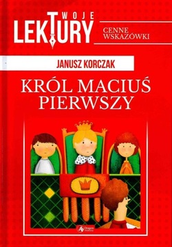 Król Maciusz Pierwszy Janusz Korczak - utopia społeczna dla dzieci