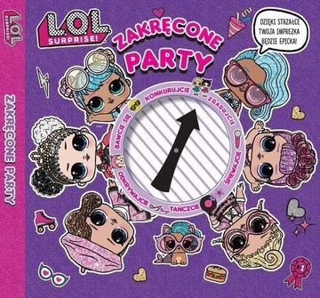 L.O.L Surprise! Zakręcone party imprezowa książka