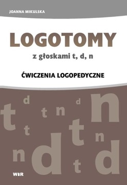 Logotomy z głoskami t, d, n. Ćwiczenia logopedyczn