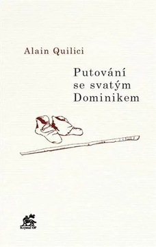 Putování svatým Dominikem Alain Quilici