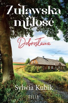 Żuławska miłość Dobrosława Sylwia Kubik k