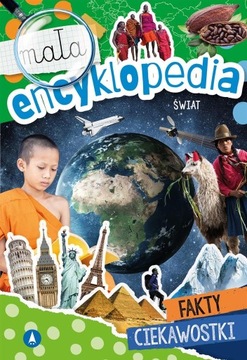 MAŁA ENCYKLOPEDIA ŚWIAT FAKTY CIEKAWOSTKI KSIĄŻECZKA
