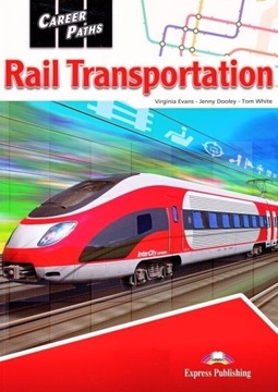 Rail Transportation Career Paths Podr + DigiBooks Evans