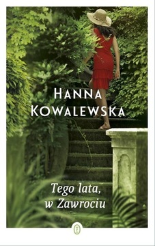 Tego lata w Zawrociu Hanna Kowalewska