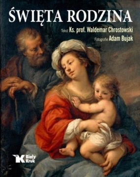 Święta Rodzina Waldemar Chrostowski