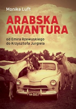 Arabska awantura Monika Luft