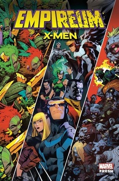 Empireum. X-Men. MARVEL FRESH Benjamin Percy, Ed Brisson, Jonathan Hickman