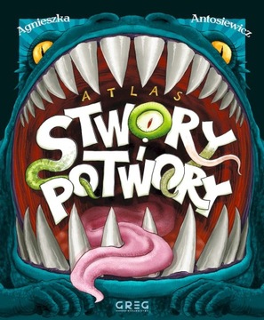 АТЛАСНЫЕ СУЩЕСТВА И МОНСТРЫ Агнешка Антосевич TW