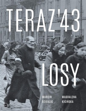 Teraz 43 Losy Magdalena Kicińska, Marcin Dziedzic