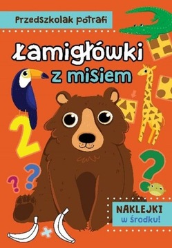 Łamigłówki z misiem. Przedszkolak potrafi Natalia Kawałko-Dzikowska