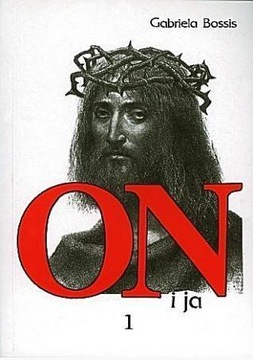 Он и я. Том 1-3. Габриэла Боссис. Михалинеум