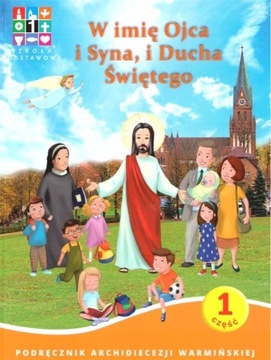 Katechizm SP 1 W imię Ojca i Syna i Ducha Świętego