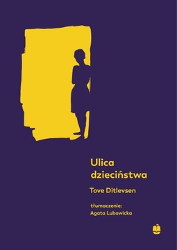 ULICA DZIECIŃSTWA Tove Ditlevsen