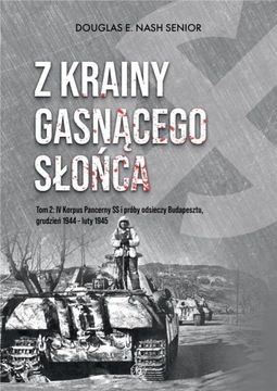 Z krainy gasnącego słońca. Tom 2 Douglas E. Nash