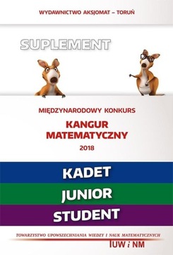 Matematyka z wesołym kangurem. Suplement 2018 (Kadet/Junior/Student)
